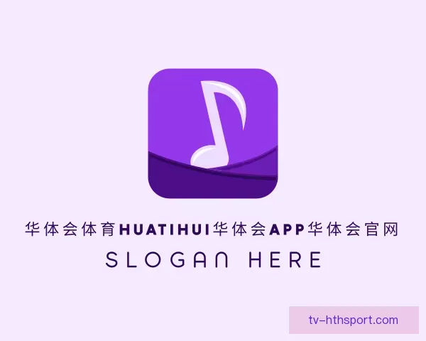 认识华体会体育HuaTiHui华体会APP华体会官网